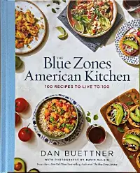 Blue Zones Kochbuch: American Kitchen